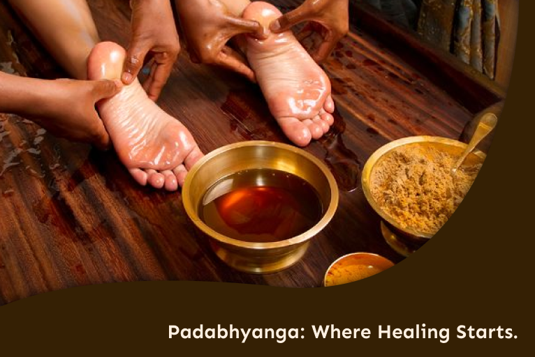 Ayurvedic Foot Care Rituals: Healing Through Padabhyanga